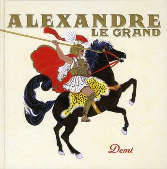 Couverture du livre « Alexandre le Grand » de Demi aux éditions Circonflexe