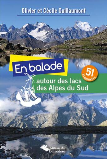 Couverture du livre « En balade autour des lacs des Alpes du Sud » de Olivier Guillaumont aux éditions L'harmattan