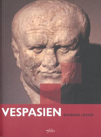 Couverture du livre « Vespasien » de Barbara Levick aux éditions Infolio