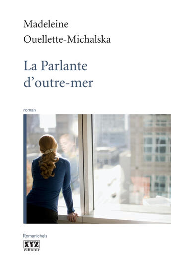 Couverture du livre « La parlante d'outre-mer » de Ouellette-Michalska aux éditions Les Éditions Xyz