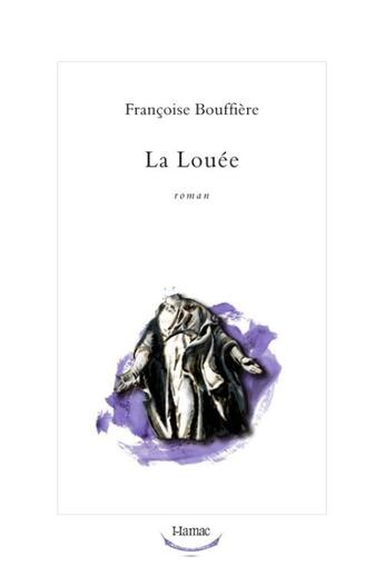 Couverture du livre « La louée » de Francoise Bouffiere aux éditions Pu Du Septentrion