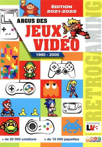 Couverture du livre « Argus des jeux video 1980 - 2000 - edition 2021-2022 » de Mister Game Price aux éditions Edifree