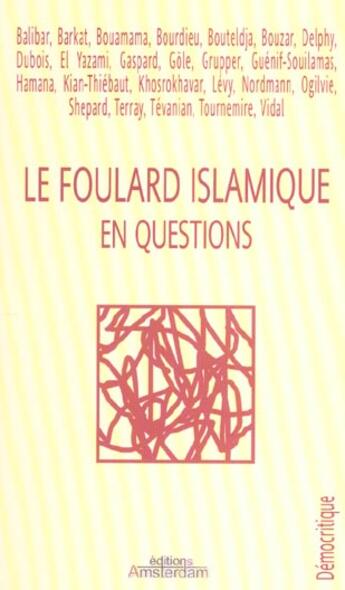 Couverture du livre « Le foulard islamique en questions » de  aux éditions Amsterdam