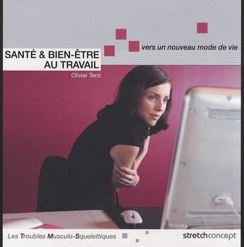 Couverture du livre « Santé et bien-être au travail ; vers un nouveau mode de vie » de Olivier Terzi aux éditions Intexte