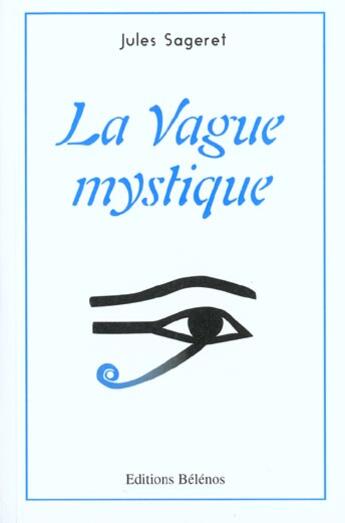 Couverture du livre « La Vague Mystique » de Jules Sageret aux éditions Belenos