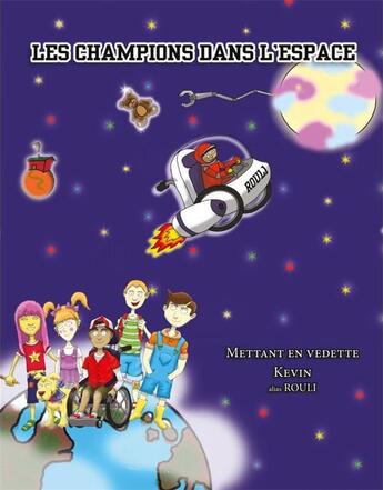 Couverture du livre « Les champions dans l'espace » de Caroline Lebeau aux éditions Regard 9