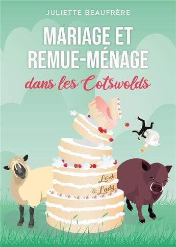 Couverture du livre « Mariage et remue-menage dans les cotswolds - une histoire d'amour reconfortante et une comedie petil » de Beaufrere Juliette aux éditions Books On Demand