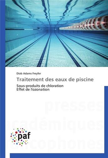 Couverture du livre « Traitement des eaux de piscine » de Freyfer-D aux éditions Presses Academiques Francophones