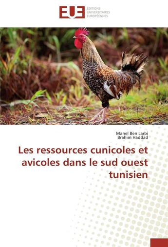 Couverture du livre « Les ressources cunicoles et avicoles dans le sud ouest tunisien » de  aux éditions Editions Universitaires Europeennes