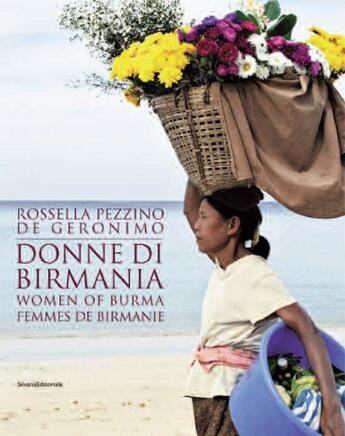 Couverture du livre « Femmes de Birmanie » de Rossella Pezzino De Geronimo aux éditions Silvana