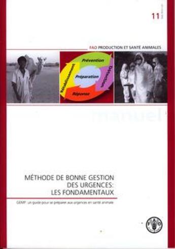 Couverture du livre « Methode de bonne gestion des urgences : les fondamentaux. gemp : un guide pour se preparer aux urgen » de Honhold Nick aux éditions Fao