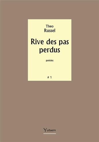 Couverture du livre « Rive des pas perdus » de Theo Russel aux éditions Yutsen