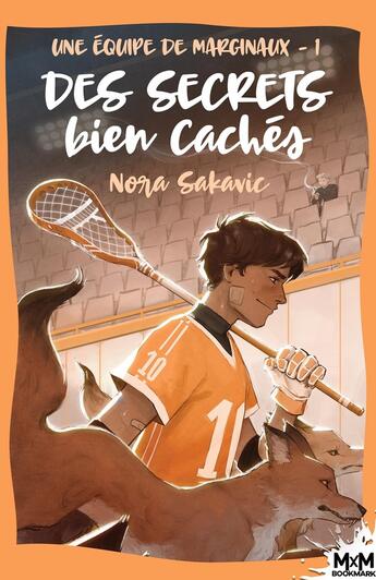 Couverture du livre « Une équipe de marginaux Tome 1 : des secrets bien cachés » de Sakavic Nora aux éditions Mxm Bookmark