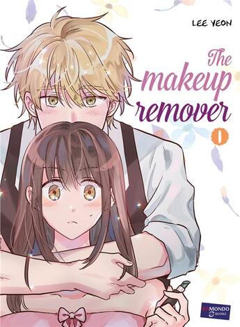 Couverture du livre « Make up remover Tome 1 » de Lee Yone aux éditions Kamondo Books