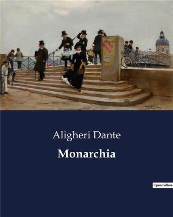 Couverture du livre « Monarchia » de Aligheri Dante aux éditions Culturea