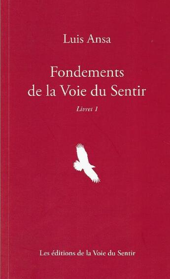 Couverture du livre « Si on osait t.1 ; fondements de la voie du sentir livret 1 » de Luis Ansa aux éditions La Voie Du Sentir