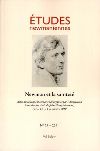 Couverture du livre « Newman et la sainteté » de Keith Beaumont aux éditions Ad Solem