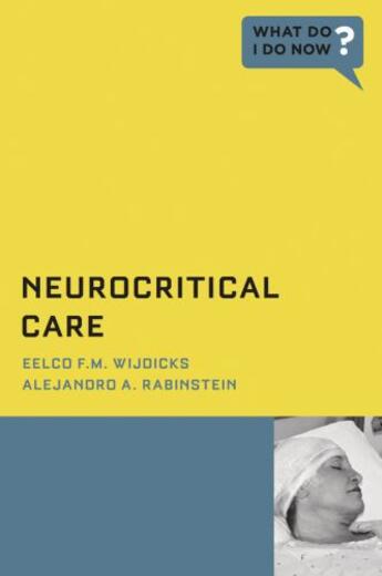 Couverture du livre « Neurocritical care » de Rabinstein Alejandro A aux éditions Editions Racine