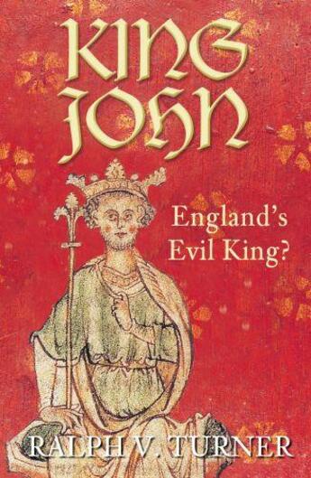 Couverture du livre « King John » de Turner Ralph V aux éditions History Press Digital