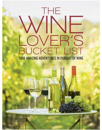 Couverture du livre « The wine love' s bucket liste » de  aux éditions Rizzoli