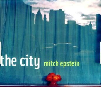 Couverture du livre « Mitch epstein the city » de Mitch Epstein aux éditions Powerhouse