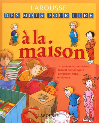 Couverture du livre « A La Maison » de Francoise Guillaumond aux éditions Larousse