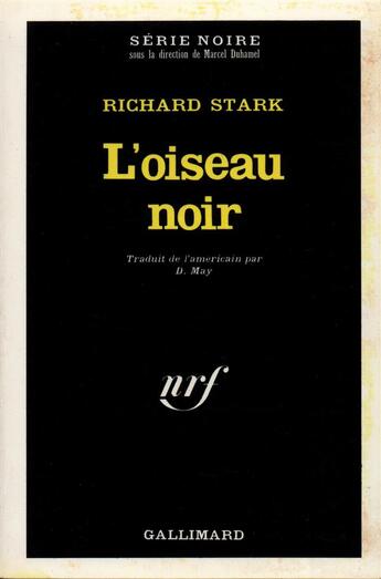 Couverture du livre « L'oiseau noir » de Richard Stark aux éditions Gallimard