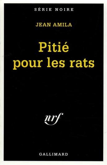 Couverture du livre « Pitié pour les rats » de Jean Amila aux éditions Gallimard