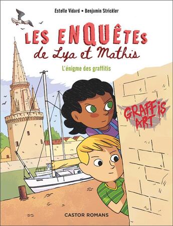 Couverture du livre « Les enquêtes de Lya et Mathis : l'énigme de graffitis » de Benjamin Strickler et Estelle Vidard aux éditions Pere Castor