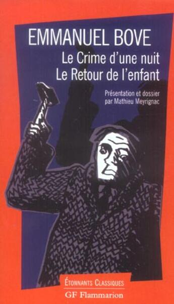 Couverture du livre « Le crime d'une nuit ; le retour de l'enfant » de Emmanuel Bove aux éditions Flammarion