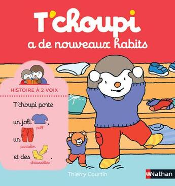 Couverture du livre « T'choupi a de nouveaux habits » de Thierry Courtin aux éditions Nathan