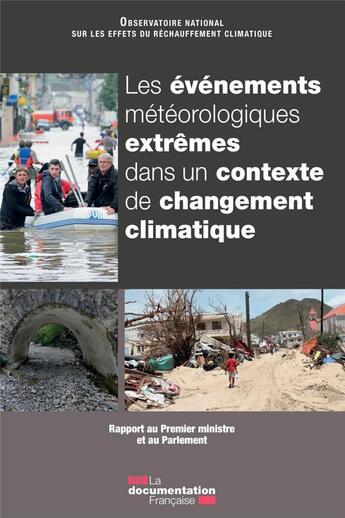 Couverture du livre « Les événements météorologiques extrêmes dans un contexte de changement climatique » de Observatoire National Sur Les Effets Du Réchauffement Climatique (Onerc) aux éditions Documentation Francaise