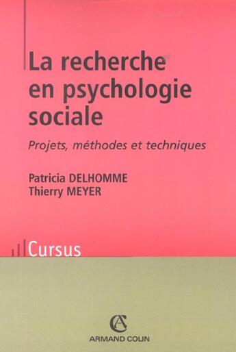 Couverture du livre « La recherche en psychologie sociale : Projets, méthodes et techniques » de Delhomme/Meyer aux éditions Armand Colin