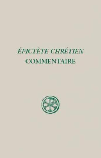 Couverture du livre « Commentaire de la paraphrase du manuel d'épictète » de Epictete Chreti aux éditions Cerf