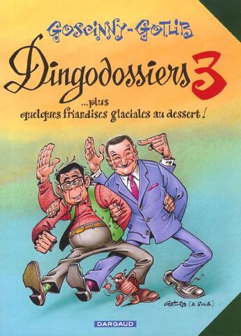 Couverture du livre « Les Dingodossiers t.3 » de Gotlib et Rene Goscinny aux éditions Dargaud