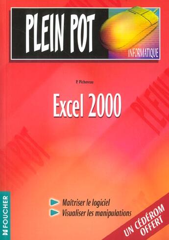 Couverture du livre « Excel 2000 » de P Pichereau aux éditions Foucher