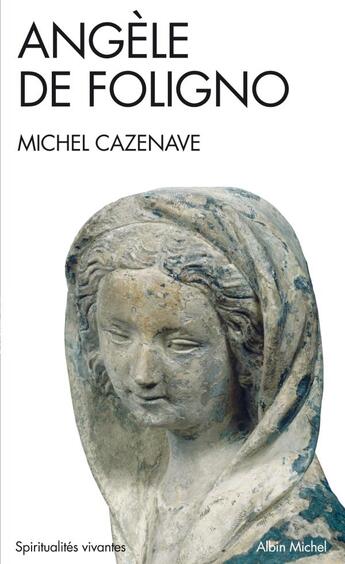 Couverture du livre « Angèle de foligno » de Cazenave-M aux éditions Albin Michel