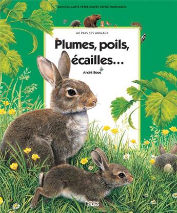 Couverture du livre « Pays des animaux : plumes,poil » de Boos/Fojt aux éditions Lito