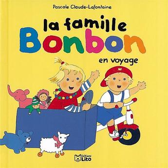 Couverture du livre « La famille bonbon en voyage » de P Claude-Lafontaine aux éditions Lito