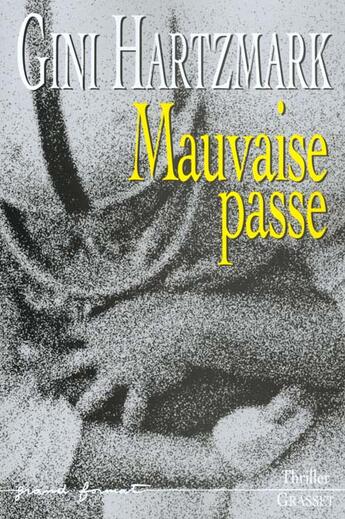 Couverture du livre « MAUVAISE PASSE » de Gini Hartzmark aux éditions Grasset