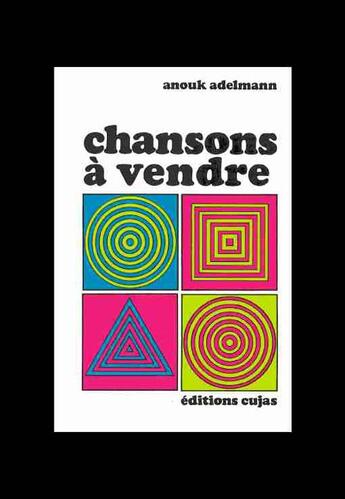 Couverture du livre « Chansons à vendre » de Anouk Adelmann aux éditions Cujas