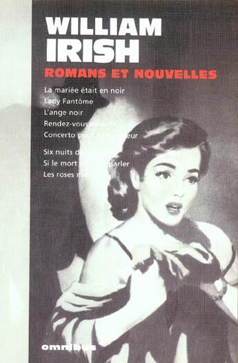 Couverture du livre « Romans et nouvelles » de William Irish aux éditions Omnibus