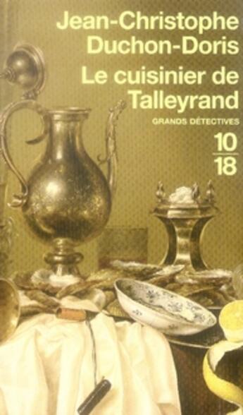 Couverture du livre « Le cuisinier de talleyrand » de Duchon-Doris J-C. aux éditions 10/18