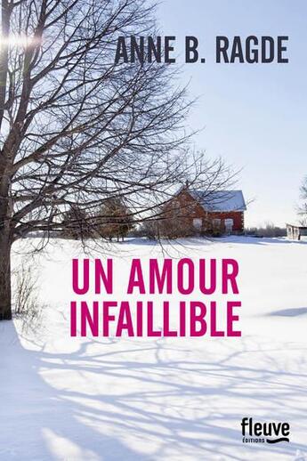 Couverture du livre « Un amour infaillible » de Anne Birkefeldt Ragde aux éditions Fleuve Editions