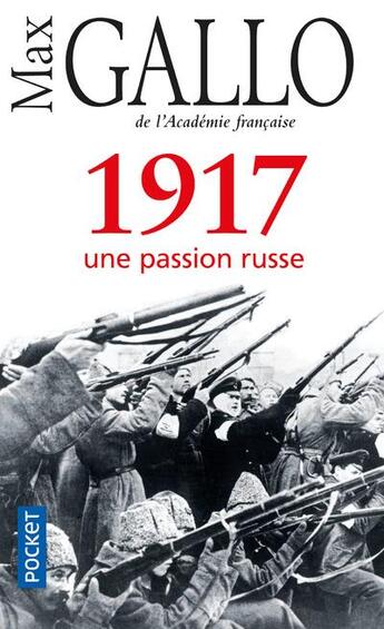 Couverture du livre « 1917 ; une passion russe » de Max Gallo aux éditions Pocket