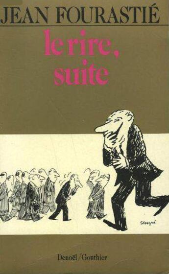 Couverture du livre « Le Rire, suite » de Jean Fourastie aux éditions Denoel