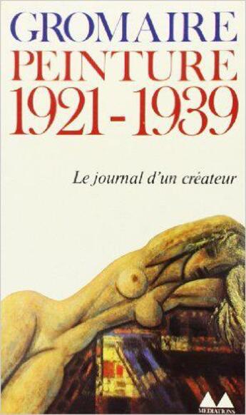 Couverture du livre « Peinture (1921-1939) » de Marcel Gromaire aux éditions Denoel