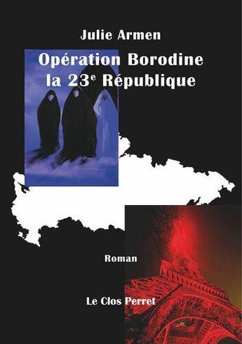 Couverture du livre « Operation borodine la 23e republique » de Armen Julie aux éditions Books On Demand
