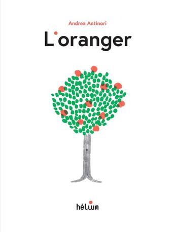 Couverture du livre « L'oranger » de Andrea Antinori aux éditions Helium