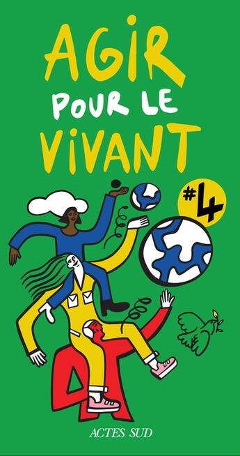 Couverture du livre « Agir pour le vivant #4 » de Agathe Redier et Marie Wallaert aux éditions Actes Sud